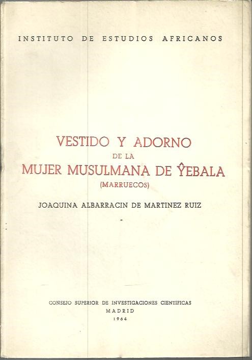 VESTIDO Y ADORNO DE LA MUJER MUSULMANA DE YEBALA (MARRUECOS).