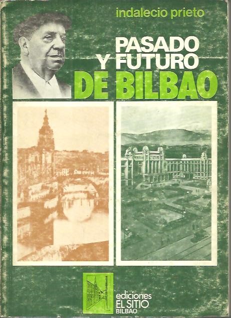 PASADO Y FUTURO DE BILBAO. CHARLAS EN MEJICO.