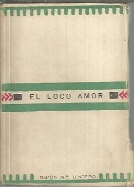 EL LOCO AMOR.