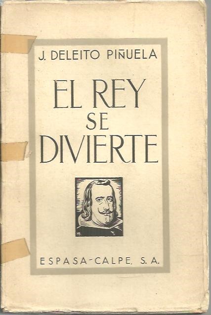 EL REY SE DIVIERTE (RECUERDOS DE HACE TRES SIGLOS).