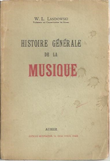 HISTOIRE GENERALE DE LA MUSIQUE.