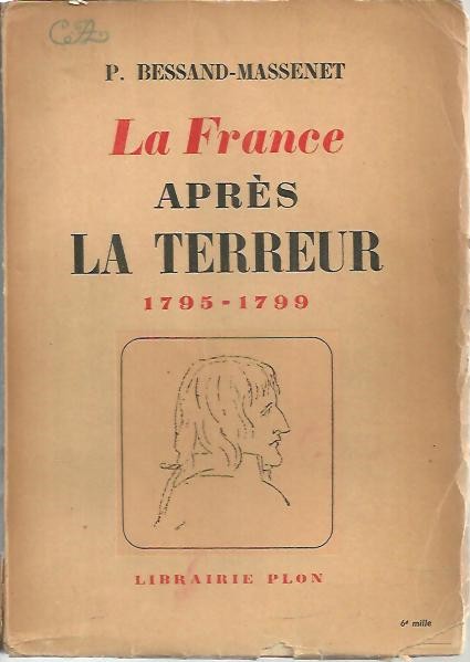 LA FRANCE APRES LA TERREUR. 1795 - 1799.
