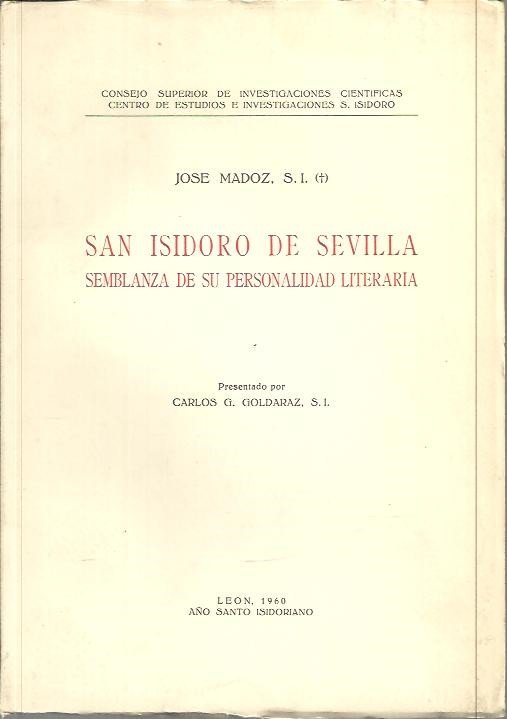 SAN ISIDORO DE SEVILLA. SEMBLANZA DE SU PERSONALIDAD LITERARIA.
