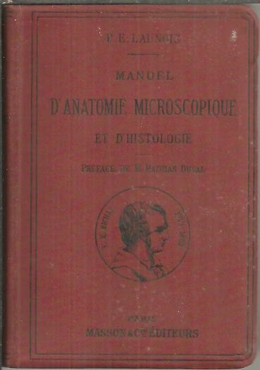 MANUEL D'ANATOMIE MICROSCOPIQUE ET D'HISTOLOGIE.