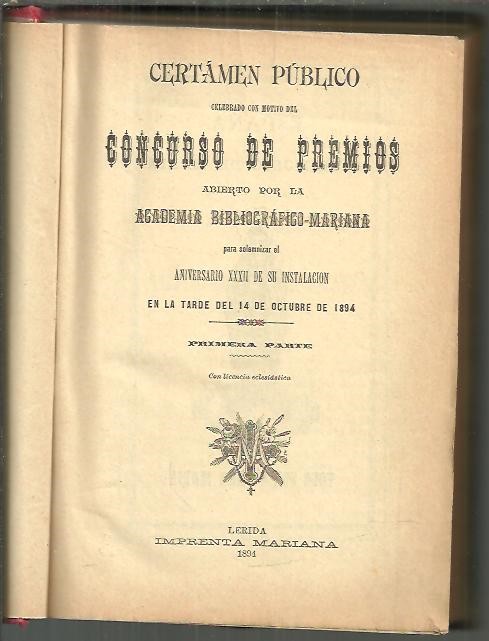 CERTAMEN PUBLICO CELEBRADO CON MOTIVO DEL CONCURSO DE PREMIOS ABIERTOS POR LA ACADEMIA BIBLIOGRAFICO-MARIANA.