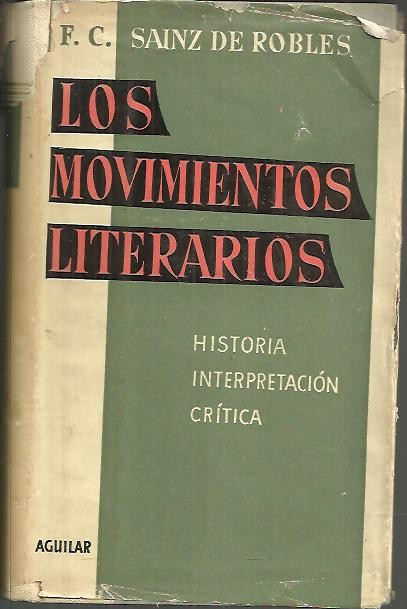 LOS MOVIMIENTOS LITERARIOS. (HISTORIA - INTERPRETACION - CRITICA).