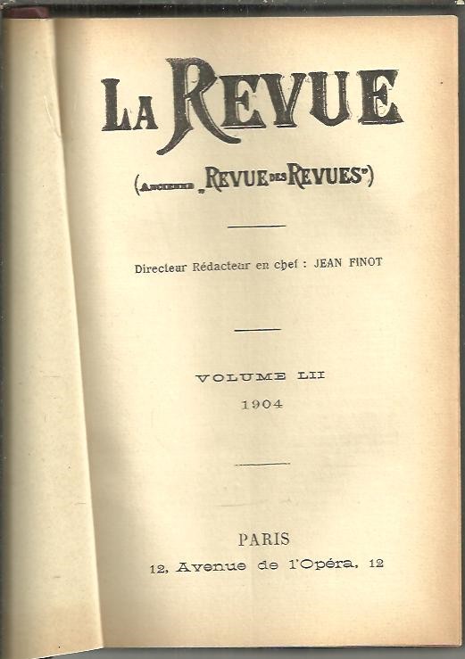 LA REVUE. (ANCIENNE REVUE DES REVUES). 1904. VOL LII. N. 5. SEPTEMBRE-OCTOBRE.