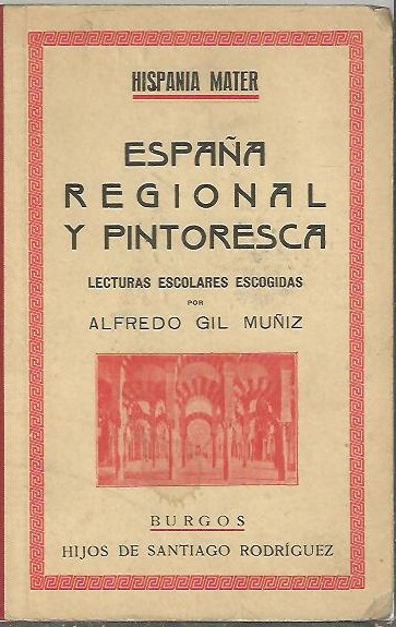 ESPAÑA REGIONAL Y PINTORESCA. I. (PAISAJES, TIPOS Y COSTUMBRES).