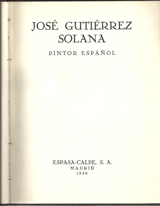 JOSE GUTIERREZ SOLANA. PINTOR ESPAÑOL.