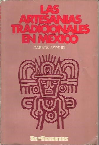 LAS ARTESANIAS TRADICIONALES EN MEXICO.
