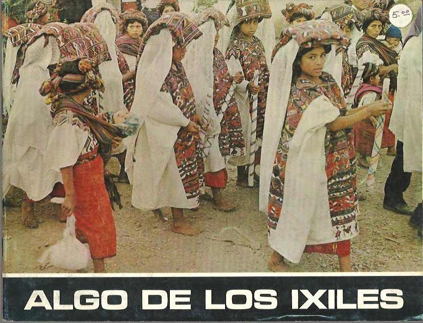 ALGO DE LOS IXILES.
