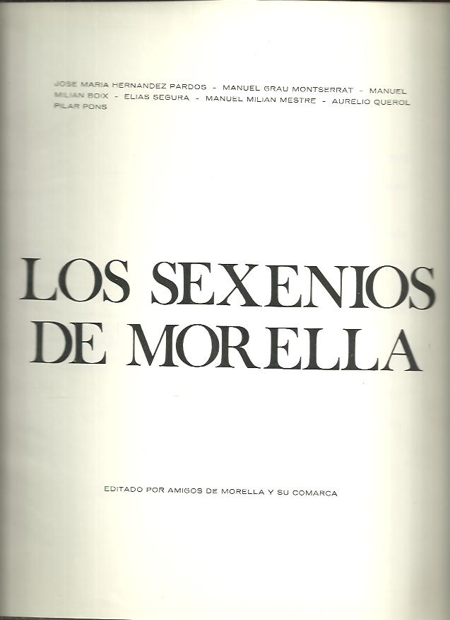 LOS SEXENIOS DE MORELLA.