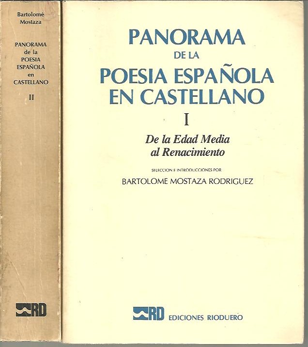 PANORAMA DE LA POESIA ESPAÑOLA EN CASTELLANO. I. DE LA EDAD MEDIA AL RENACIMIENTO. II. RENACIMIENTO (SEGUNDA EPOCA) Y BARROCO.