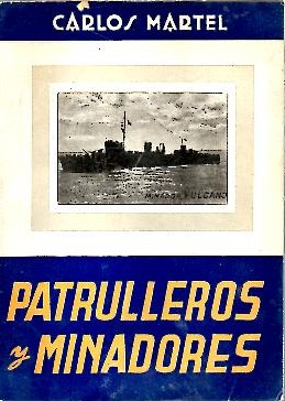 PATRULLEROS Y MINADORES.