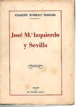 JOSE M. IZQUIERDO Y SEVILLA.