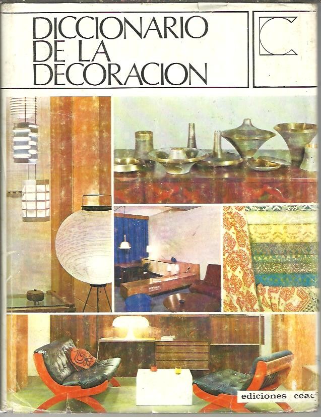 DICCIONARIO DE LA DECORACION.