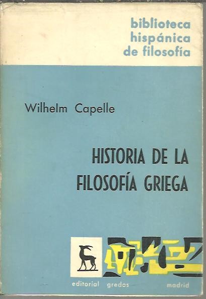 HISTORIA DE LA FILOSOFIA GRIEGA. SEGUNDA PARTE (DE SOCRATES EN ADELANTE).