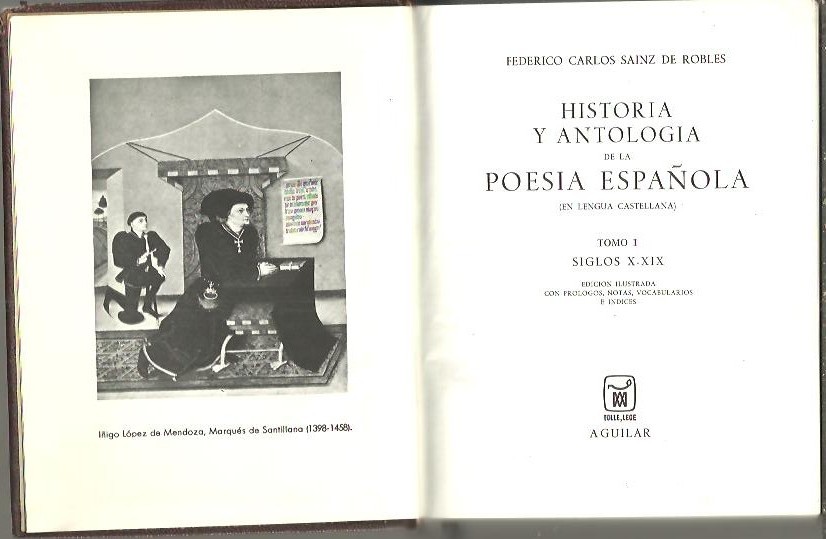 HISTORIA Y ANTOLOGIA DE LA POESIA ESPAÑOLA. (EN LENGUA ESPAÑOLA). I. SIGLOS X-XIX. II. SIGLO XX.