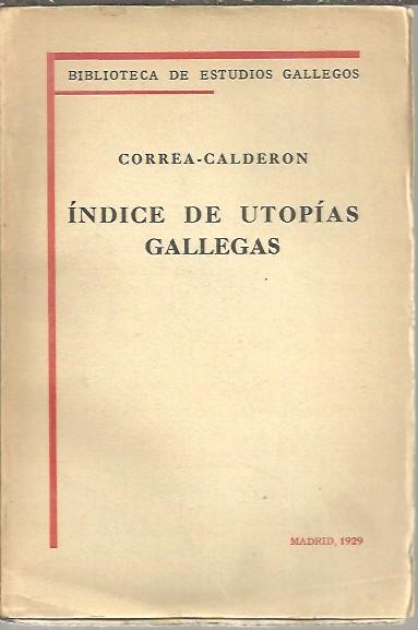 INDICE DE UTOPIAS GALLEGAS.