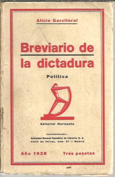 BREVIARIO DE LA DICTADURA. POLITICA.