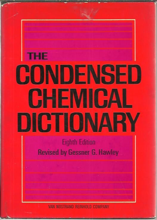 THE CONDENSED CHEMICAL DICTIONARY.