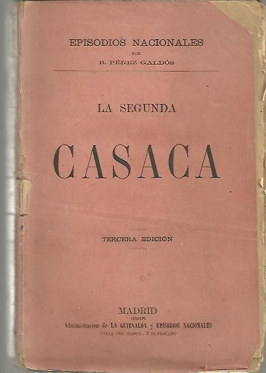 LA SEGUNDA CASACA. (CONTINUACION Y FIN DE LAS MEMORIAS DE UN CORTESANO DE 1815).