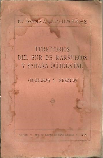 TERRITORIOS DEL SUR DE MARRUECOS Y SAHARA OCCIDENTAL (MEHARAS Y REZZUS).