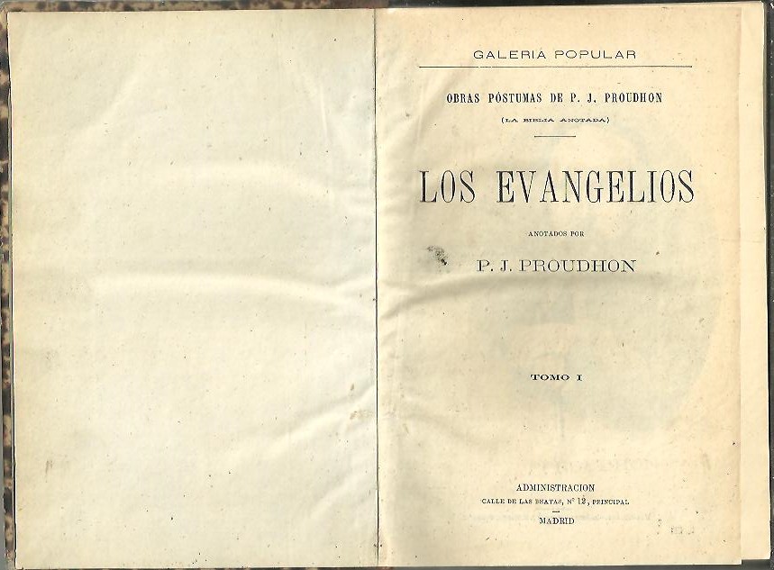 LOS EVANGELIOS ANOTADOS POR P. J. PROUDHON. TOMO I.