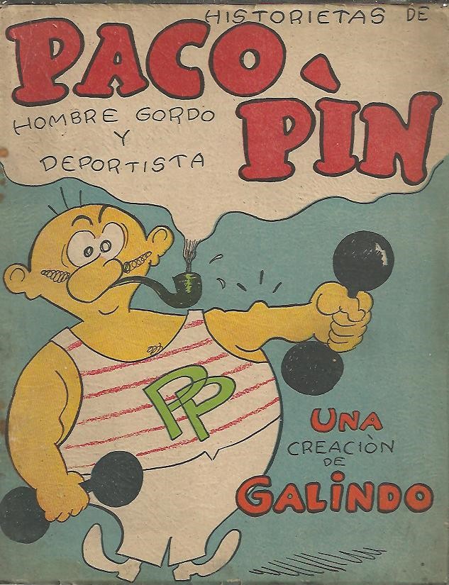 HISTORIETAS DE PACO PIN, HOMBRE GORDO Y DEPORTISTA.