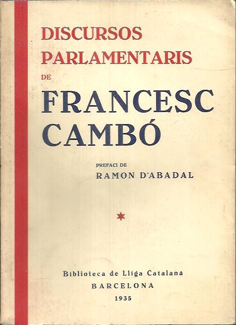 DISCURSOS PARLAMENTARIS DE FRANCESC CAMBO.