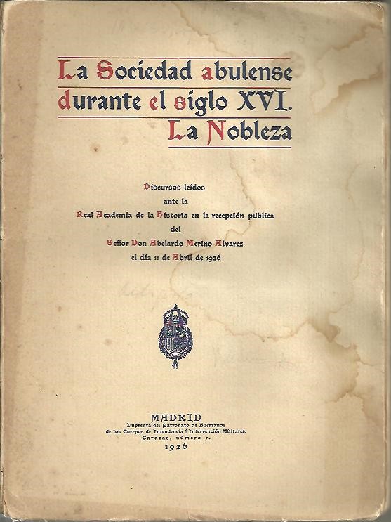 LA SOCIEDAD ABULENSE DURANTE EL SIGLO XVI. LA NOBLEZA.