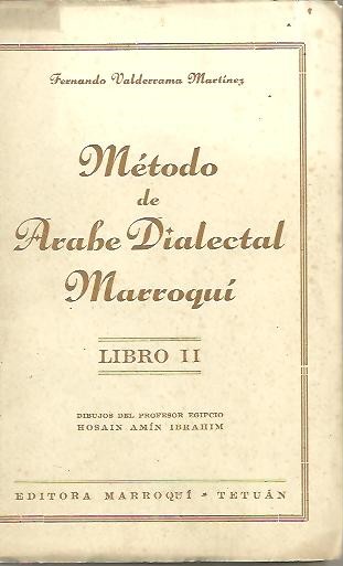 METODO DE ARABE DIALECTAL MARROQUI. LIBRO II.