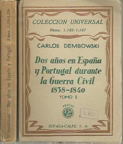 DOS AÑOS EN ESPAÑA Y PORTUGAL DURANTE LA GUERRA CIVIL 1838-1840.