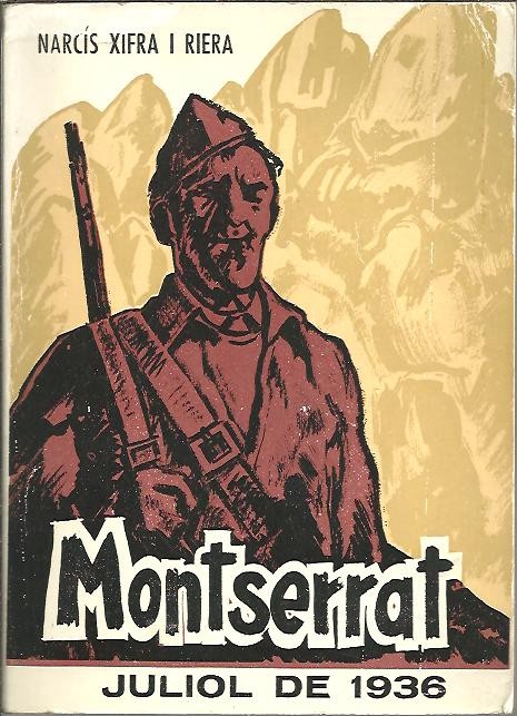MONTSERRAT, JULIOL DE 1936.