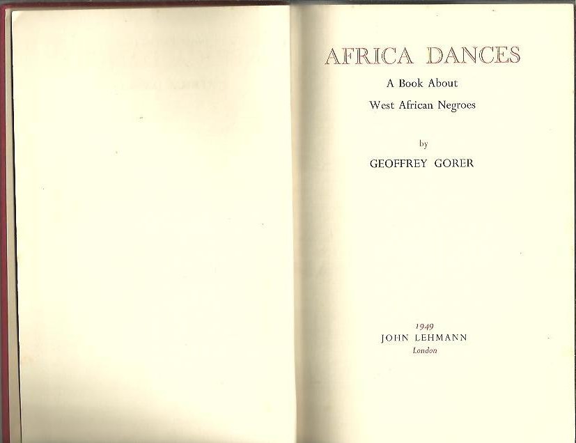 AFRICA DANCES. A BOOK ABOUT WEST AFRICAN NEGROES.
