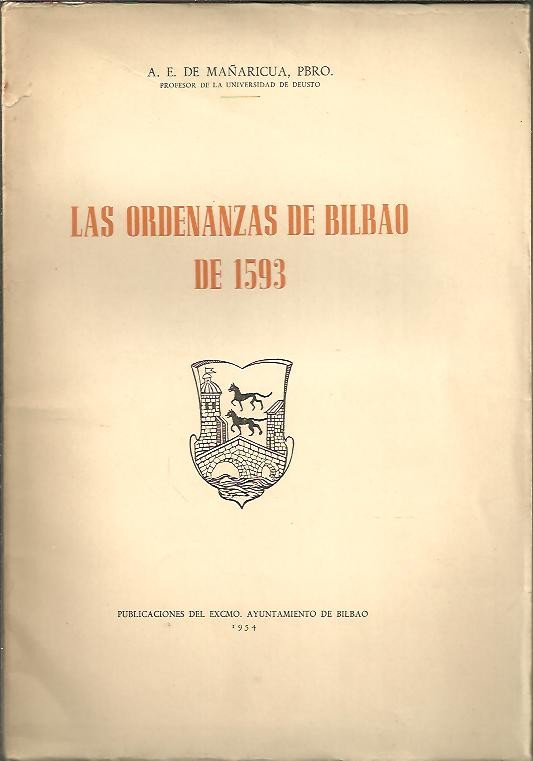 LAS ORDENANZAS DE BILBAO DE 1593.