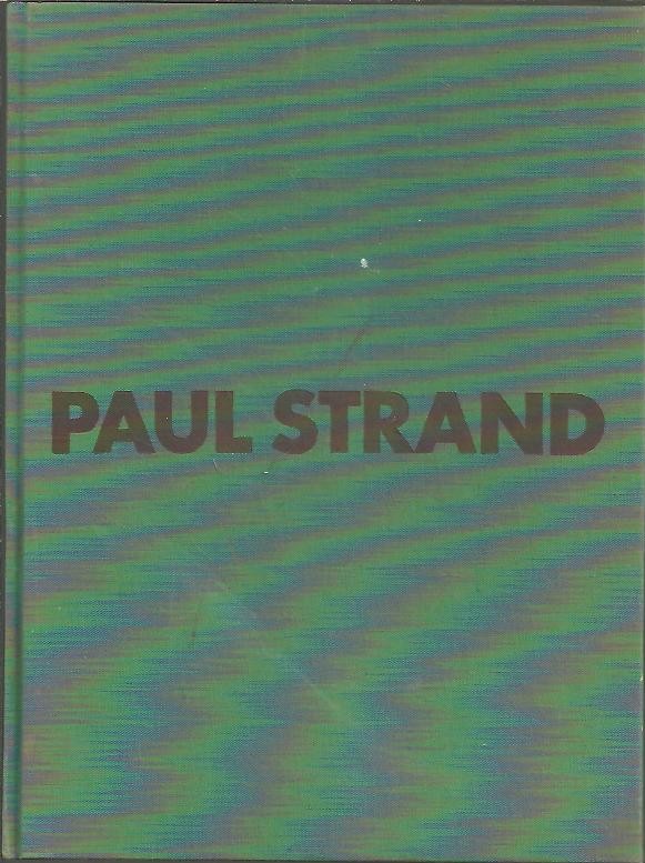PAUL STRAND. PHOTOGRAPHS 1915-1945.