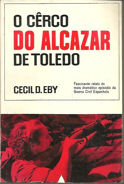 O CERCO DO ALCAZAR DE TOLEDO.