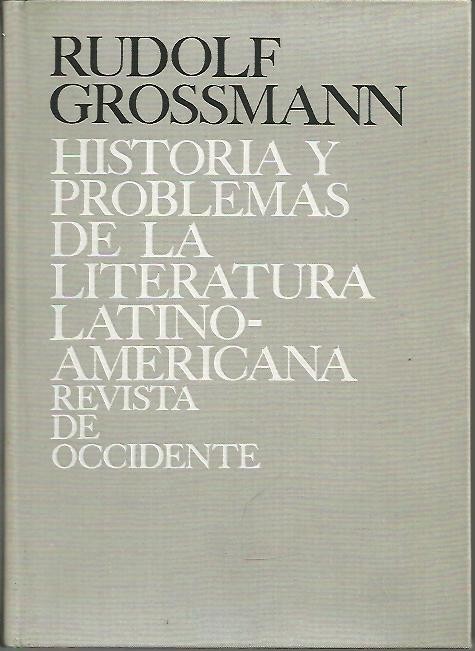 HISTORIA Y PROBLEMAS DE LA LITERATURA LATINO-AMERICANA.