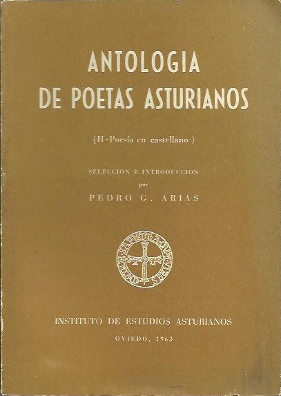 ANTOLOGIA DE POETAS ASTURIANOS. TOMO II. POESIA EN CASTELLANO.