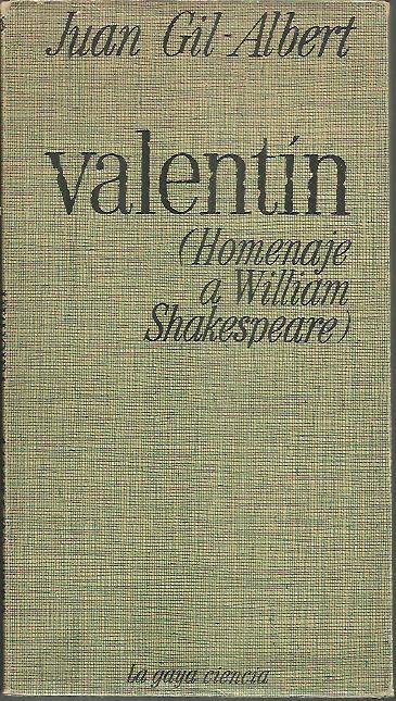 VALENTIN. (HOMENAJE A WILLIAM SHAKESPEARE).