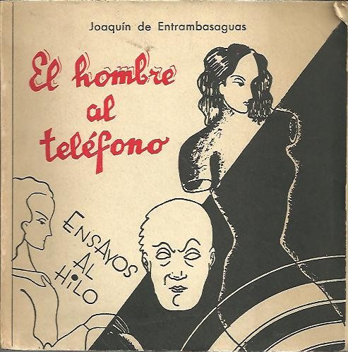EL HOMBRE AL TELEFONO. ENSAYOS AL HILO.