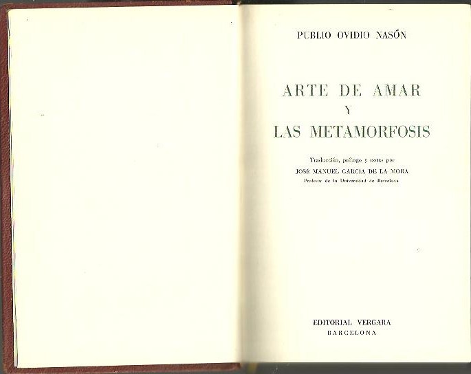 ARTE DE AMAR Y LAS METAMORFOSIS.
