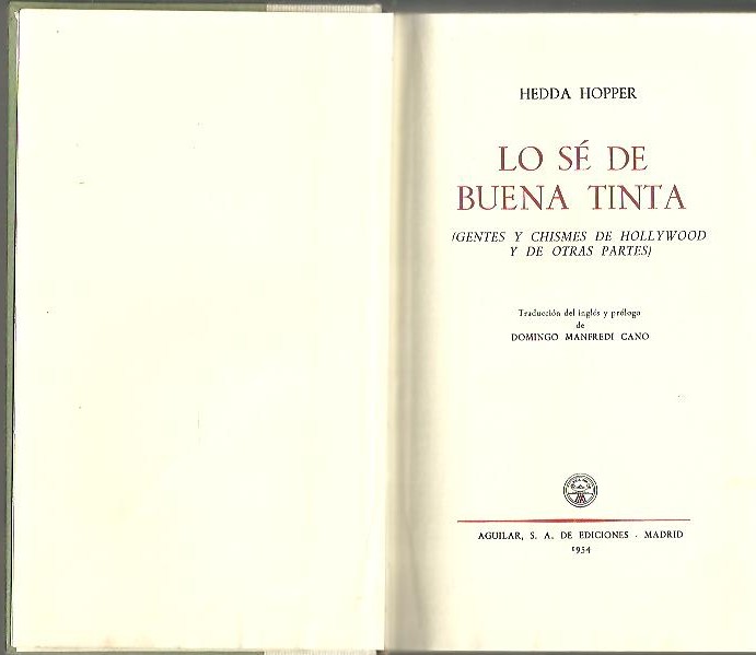 LO SE DE BUENA TINTA (GENTES Y CHISMES DE HOLLYWOOD Y DE OTRAS PARTES).