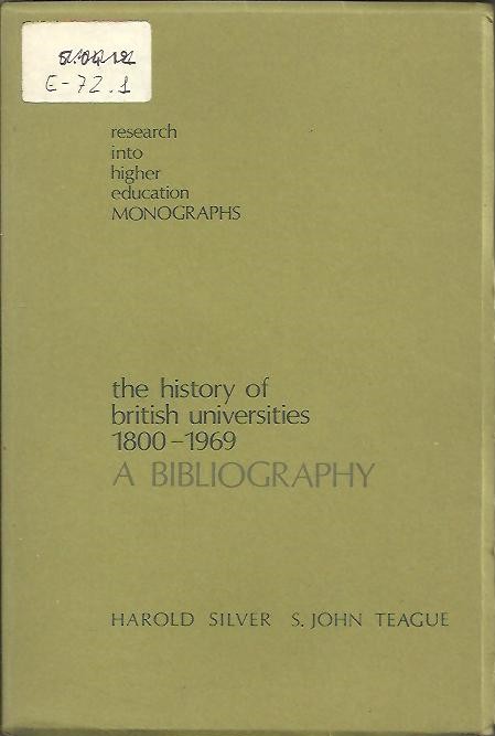 THE HISTORY OF BRITISH UNIVERSITIES 1800-1969. A BIBLIOGRAPHY.
