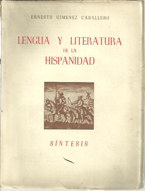 LENGUA Y LITERATURA DE LA HISPANIDAD. SINTESIS.