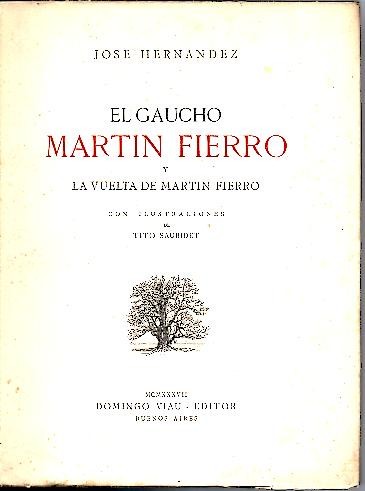 EL GAUCHO FIERRO Y LA VUELTA DE MARTIN FIERRO.