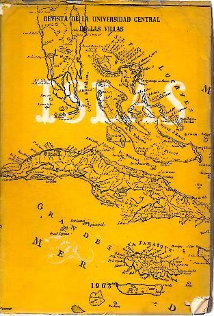 ISLAS. REVISTA DE LA UNIVERSIDAD CENTRAL DE LAS VILLAS. VOL. II. NUM. 2. ENERO-JUNIO, 1963.