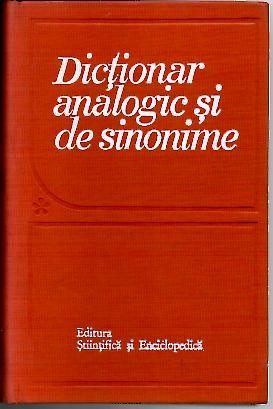 DICTIONAR ANALOGIC SI DE SINONIME AL LIMBII ROMANE.