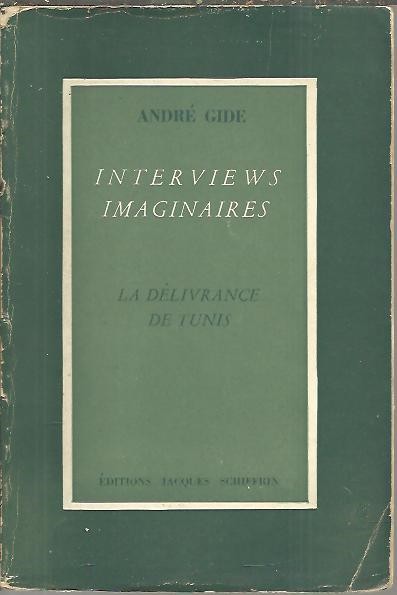 INTERVIEWS IMAGINAIRES. LA DELIVRANCE DE TUNIS.